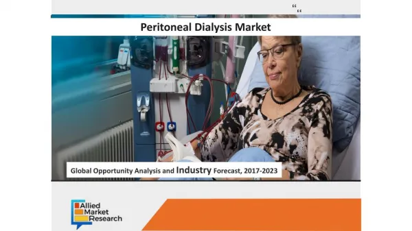 Peritoneal Dialysis Market Opportunity Analysis and Industry Forecast, 2018-2025