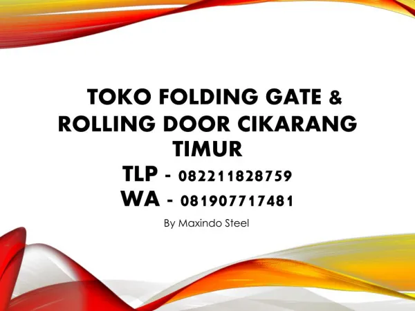 TOKO FOLDING GATE & ROLLING DOOR CIKARANG TIMUR. Tlp :082211828759 WA: 081907717481