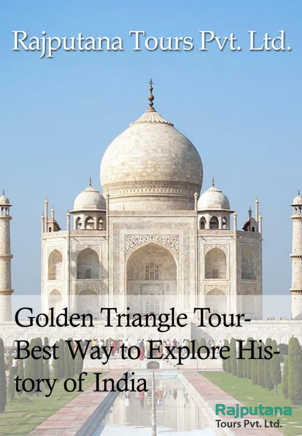 Golden Triangle Tour- Best Way to Explore History of India