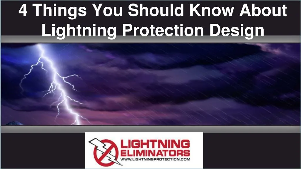 4 things you should know about lightning protection design