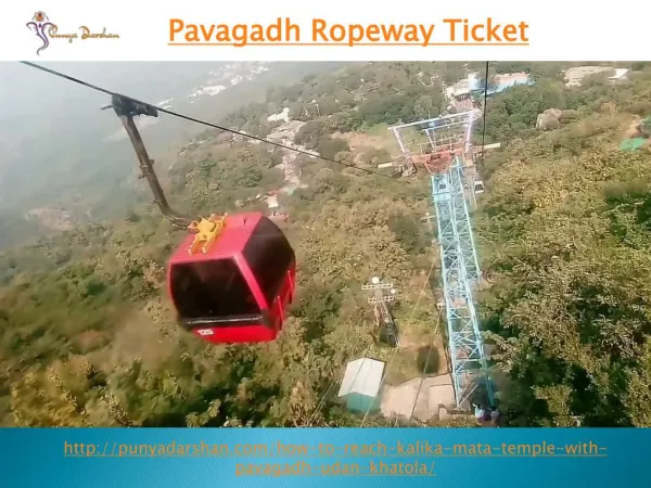 Which is the best place for pavagadh ropeway ticket booking