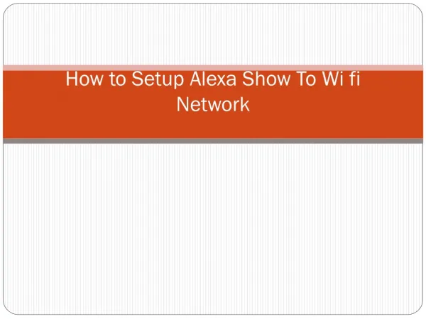 How to Setup Alexa Show to Wifi