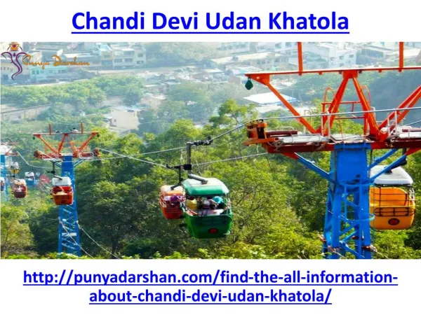 Visit Chandi Devi Udan Khatola for your peace and happiness