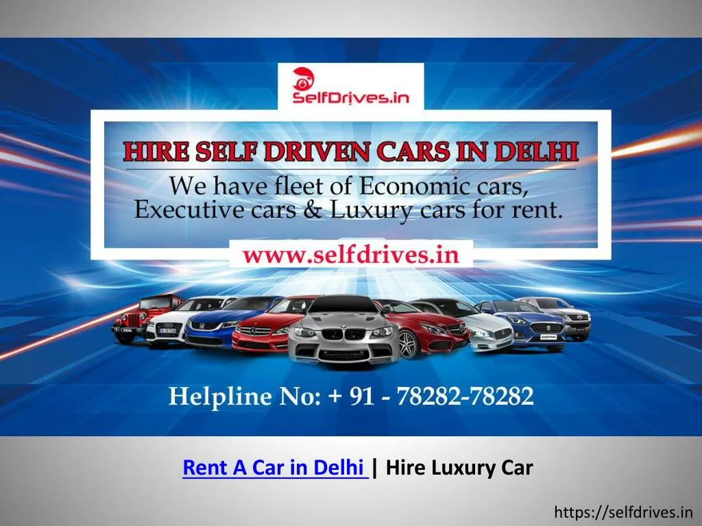 rent a car in delhi hire luxury car