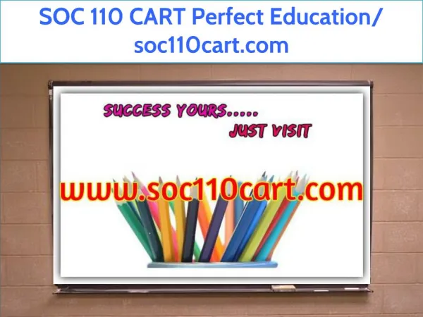 SOC 110 CART Perfect Education/ soc110cart.com