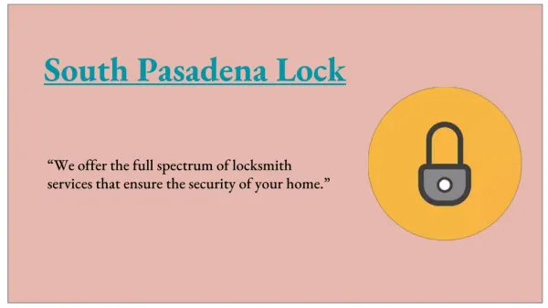 South Pasadena Lock - Locksmith LA Canada