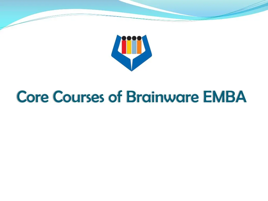 core courses of brainware emba