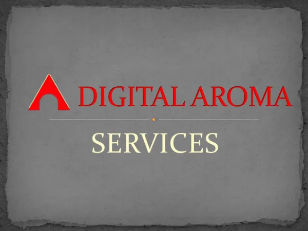 Digital Marketing Services - Digital Aroma Services Presentation