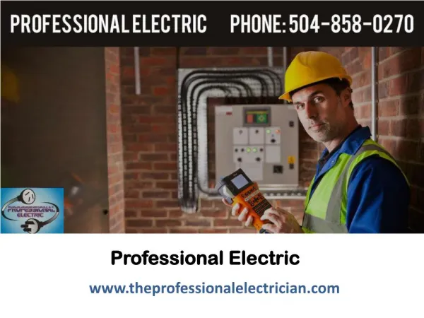 Licensed Electrician New Orleans - licensed and trained Electrician