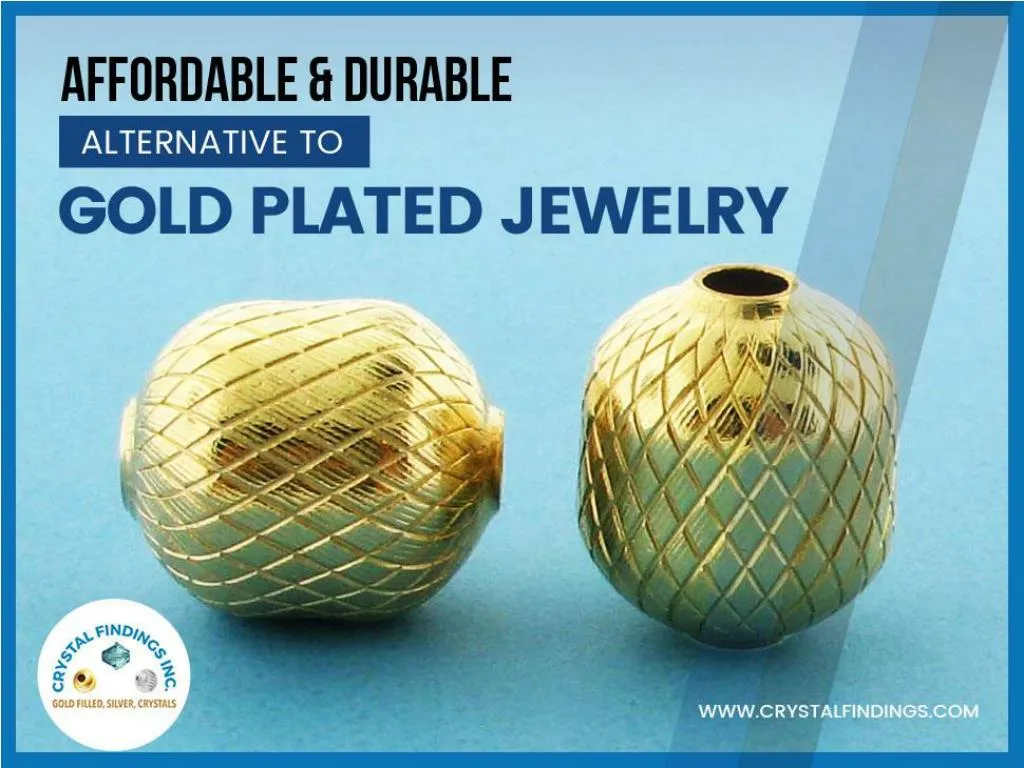 affordable durable alternative to gold plated jewelry