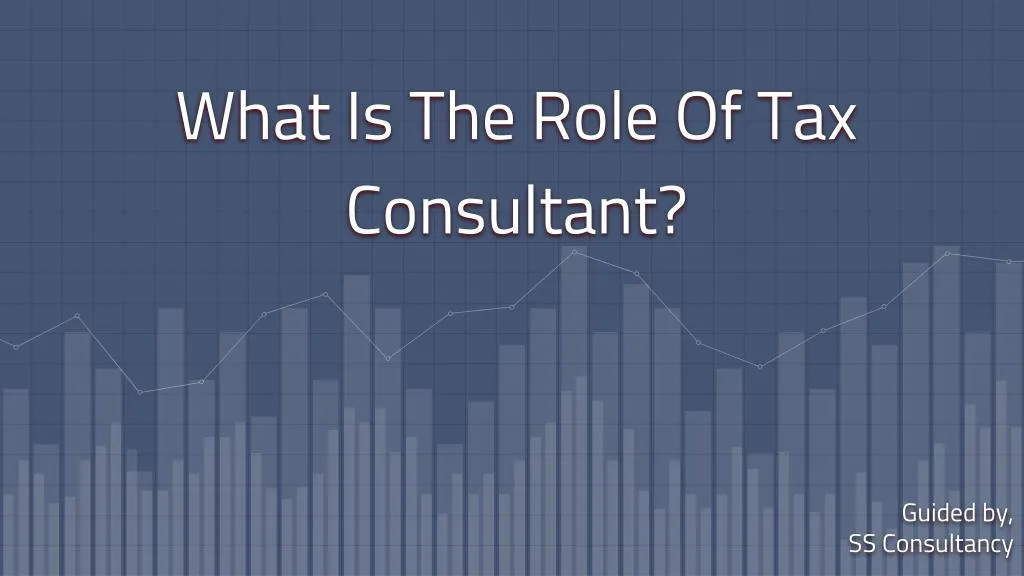what is the role of tax consultant
