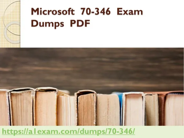 latest authentiated Microsoft 70-346 Exam Questions and answers