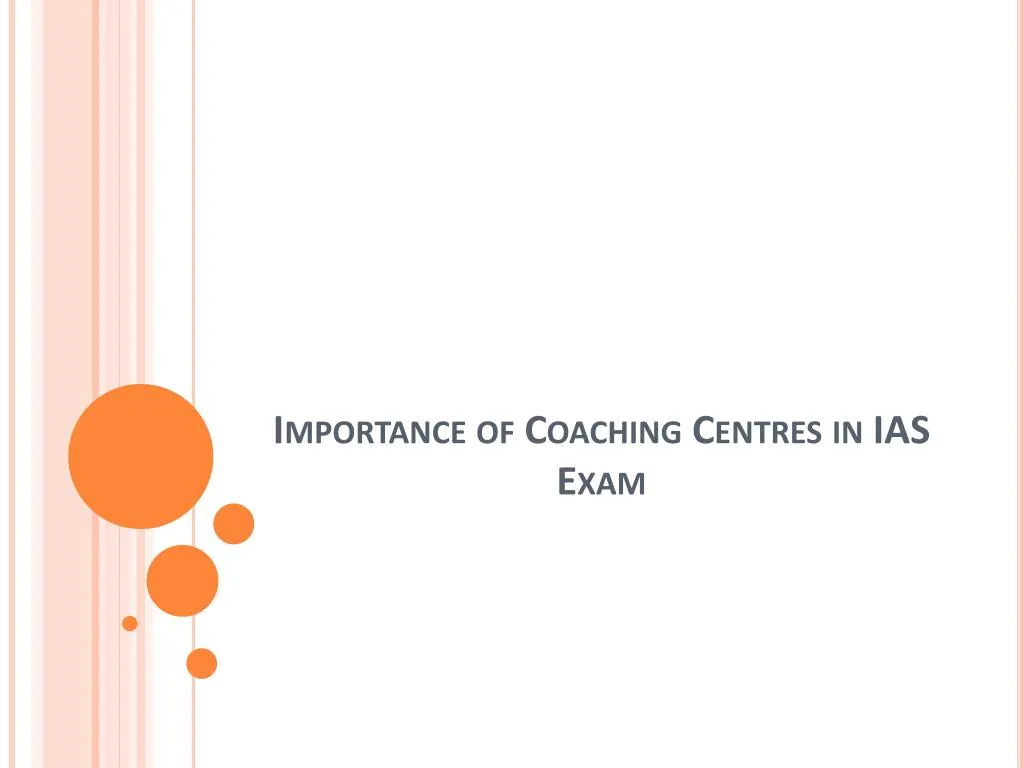 importance of coaching centres in ias exam