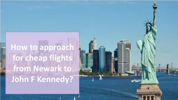 Where can you get cheap flights from Newark to John F Kennedy?