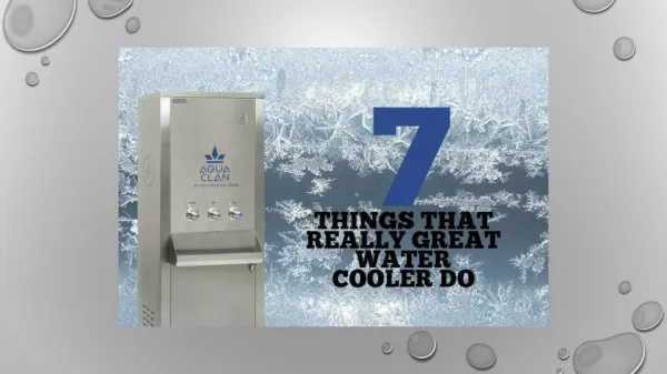 7 Things That Really Great Water Cooler Do