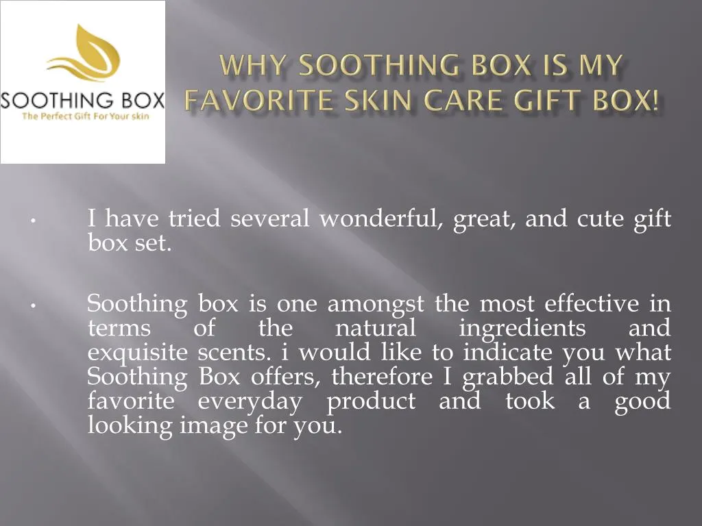 why soothing box is my favorite skin care gift box