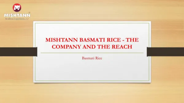Mishtann Basmati Rice- The Company And The Reach