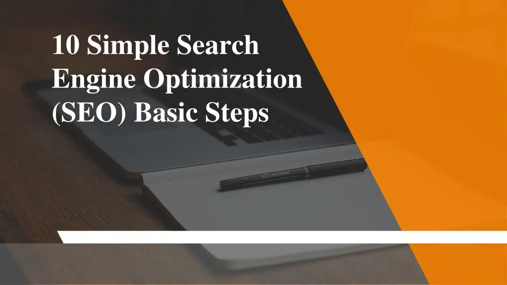 10 simple search engine optimization seo basic steps