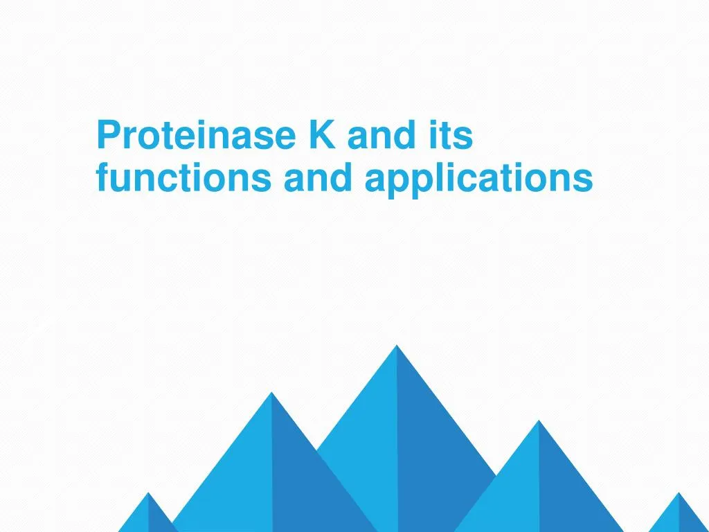 proteinase k and its functions and applications