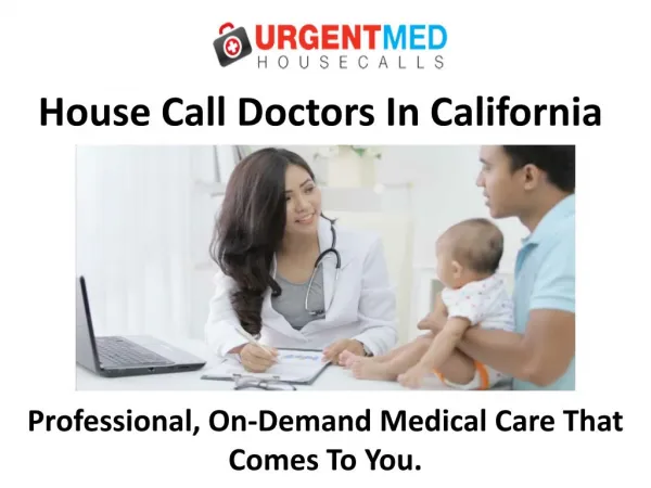 House Call Doctors In California