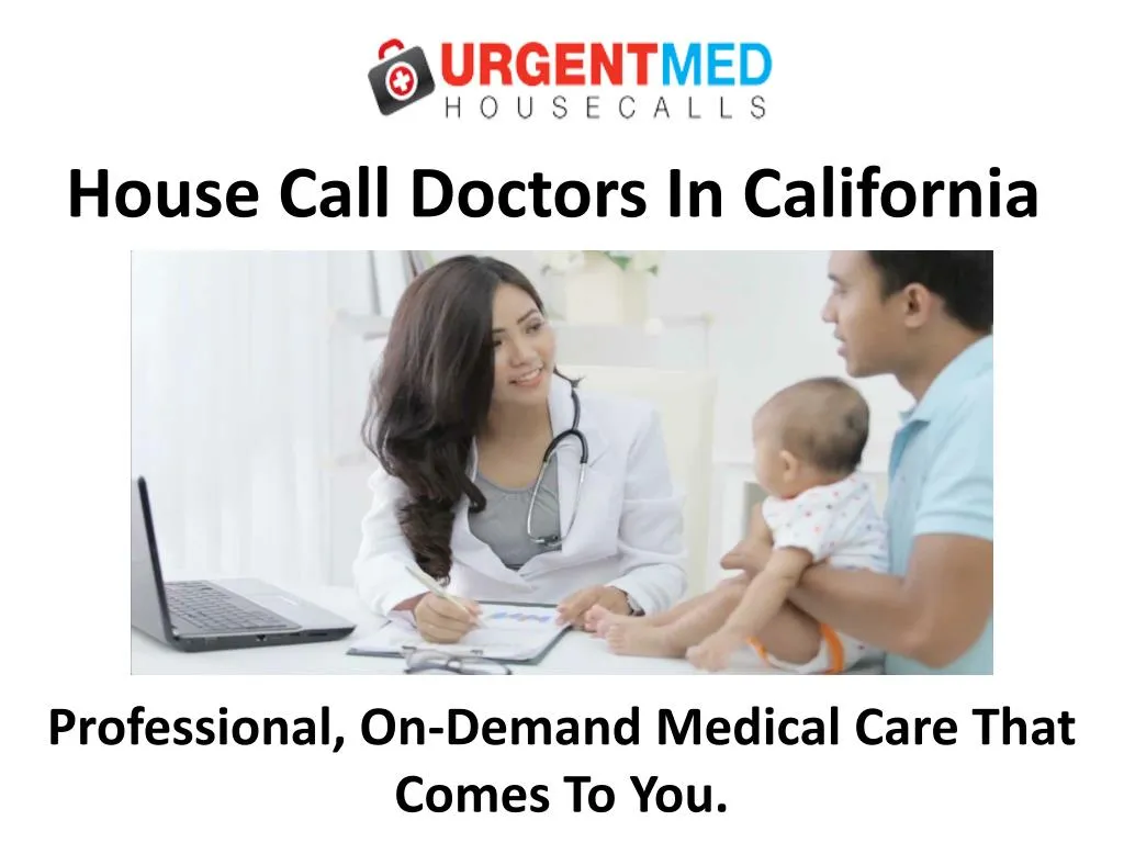 house call doctors in california