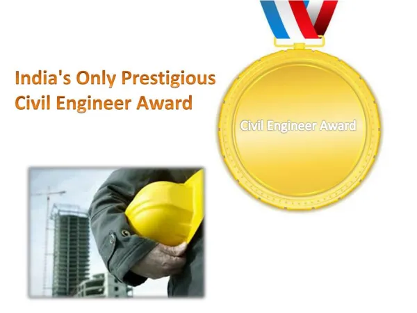 India's Only Prestigious Civil Engineer Award