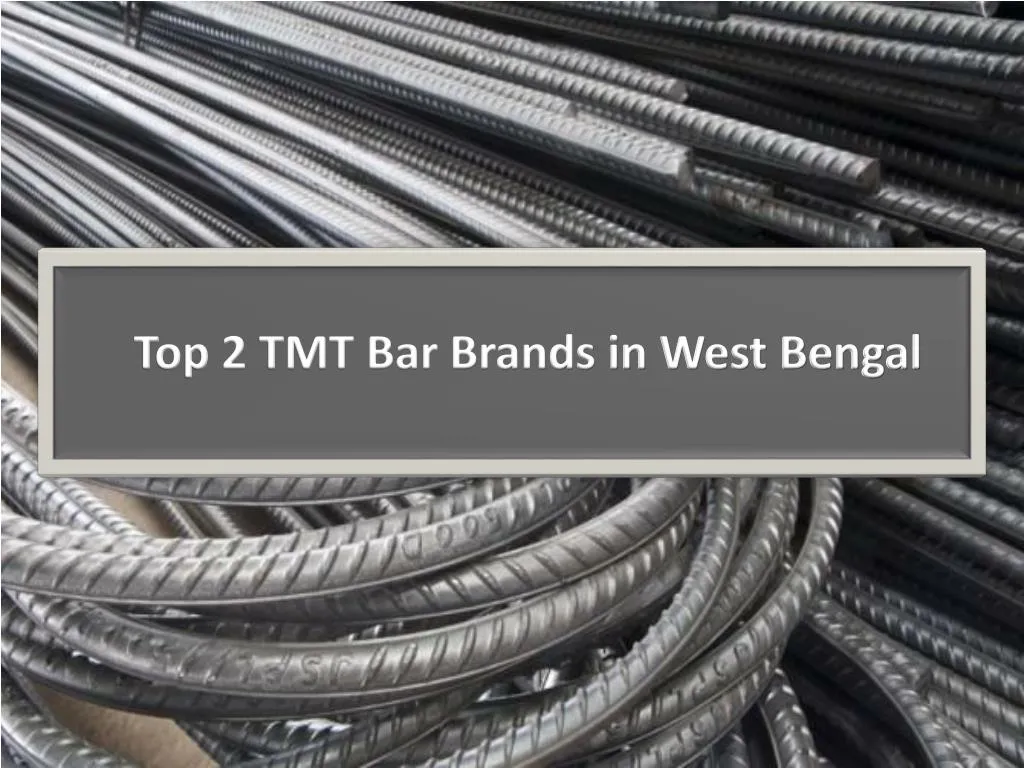 top 2 tmt bar brands in west bengal
