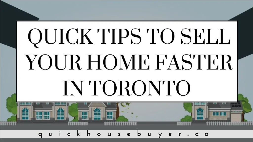 quick tips to sell your home faster in toronto
