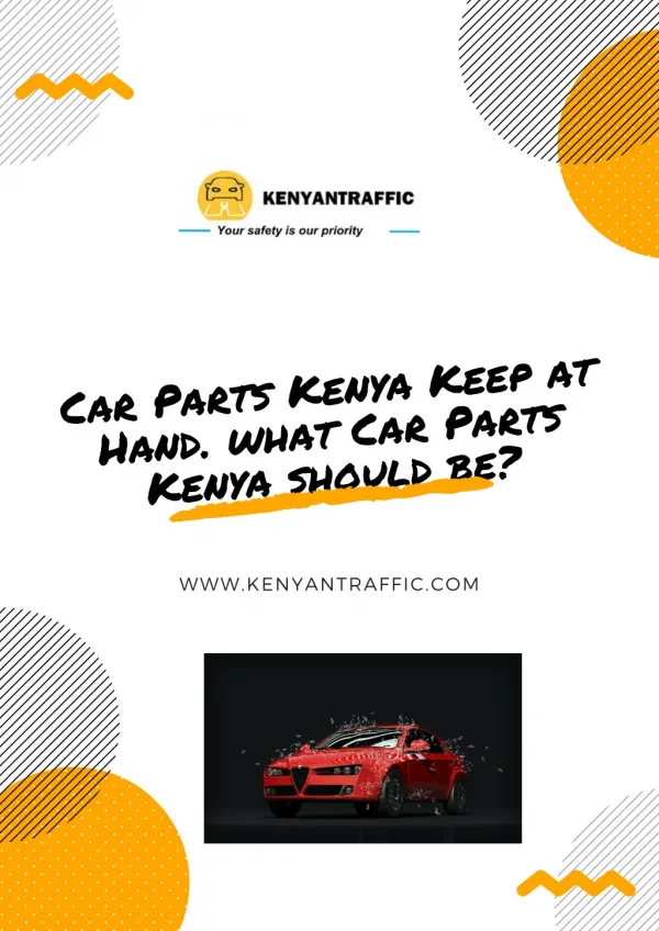 Car Parts Kenya Keep at Hand. what Car Parts Kenya should be?