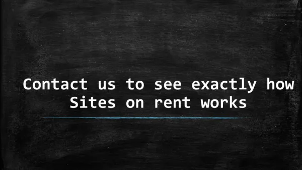Contact Seositesonrent.com to see exactly how Sites on rent works