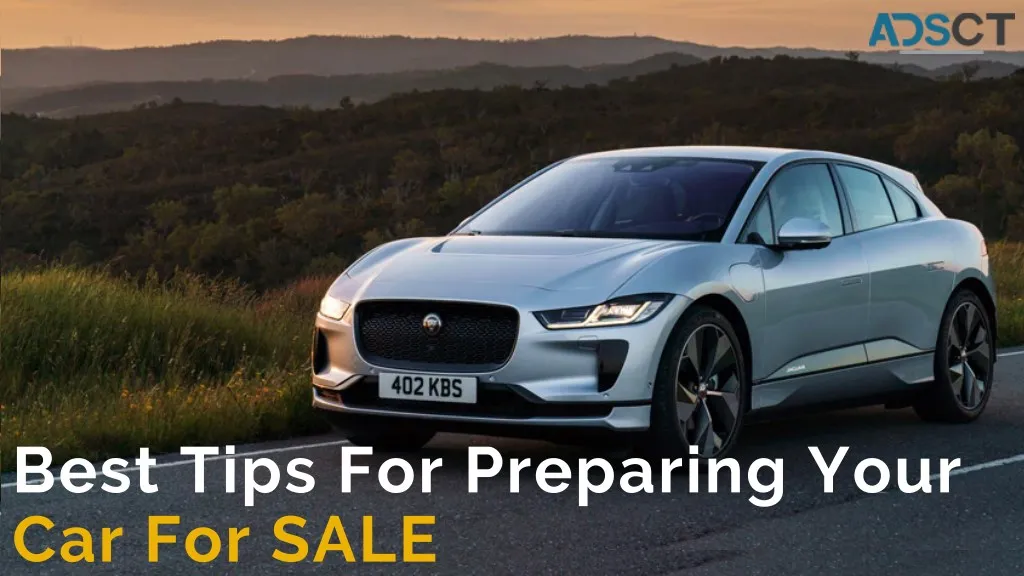 best tips for preparing your car for sale