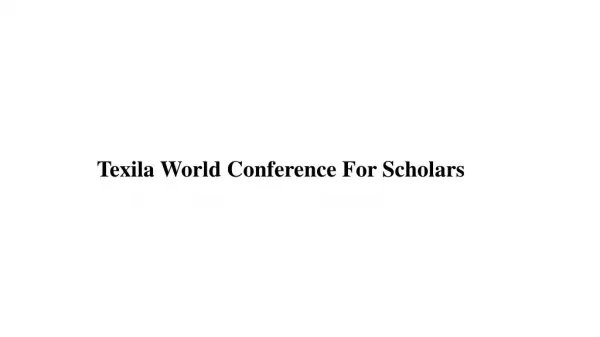 Texila World Conference For Scholars