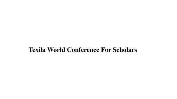 Texila World Conference For Scholars
