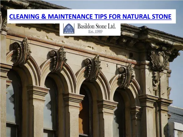 Cleaning and Maintenance tips for natural stone.