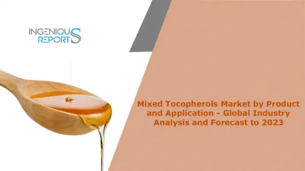 Mixed Tocopherols Market Segmentation by Application, by Product and by Region