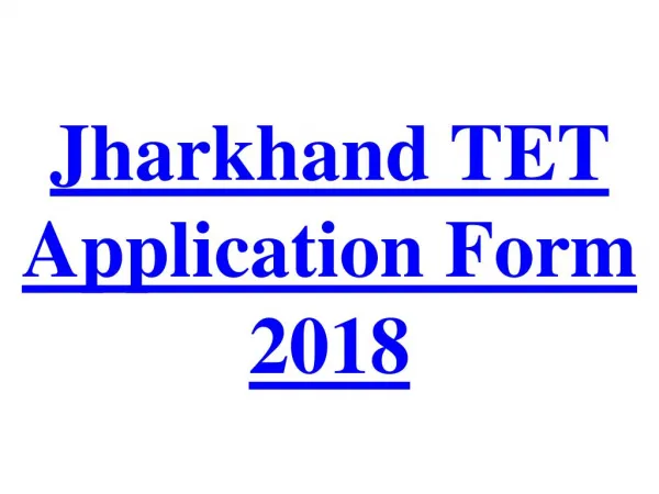Jharkhand TET Application Form 2018