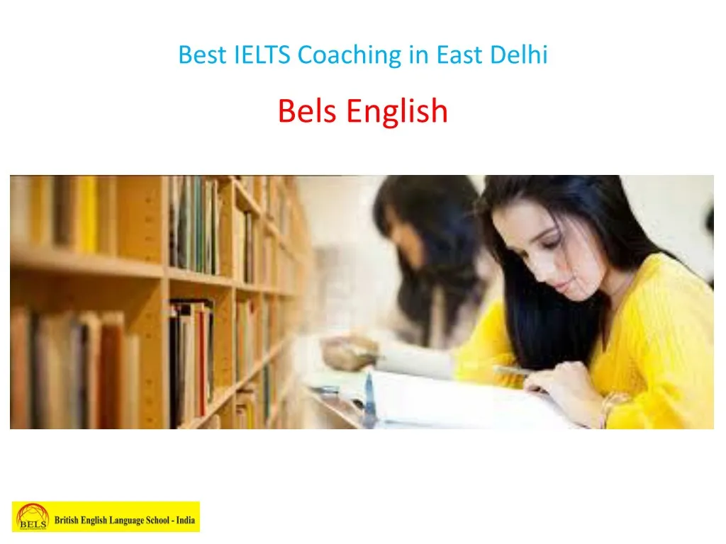 best ielts coaching in east delhi