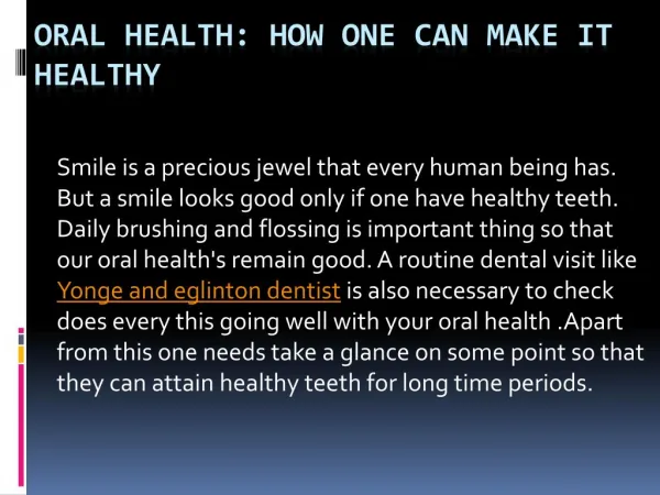 Oral health: How one can make it healthy