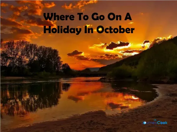where to go on a holiday in october