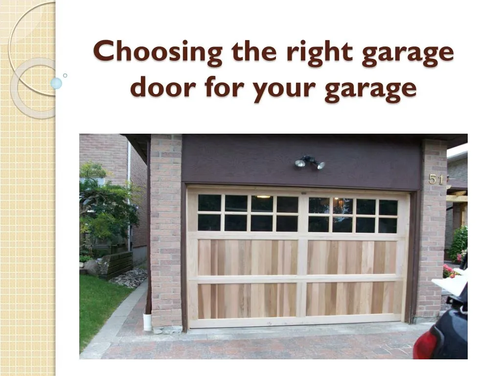 choosing the right garage door for your garage