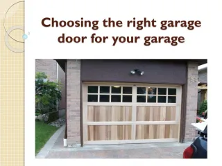 Choosing the right garage door for your garage