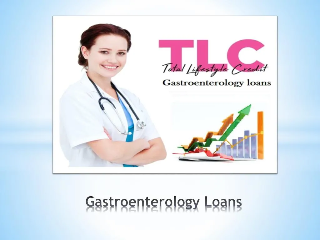gastroenterology loans