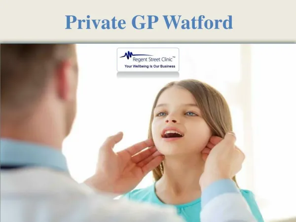 Private GP Watford