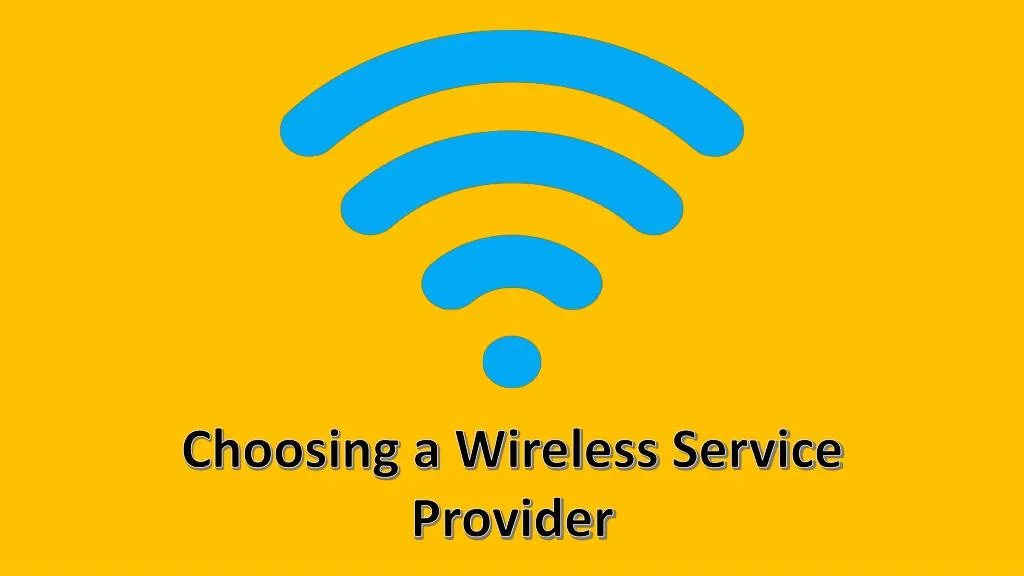 choosing a wireless service provider