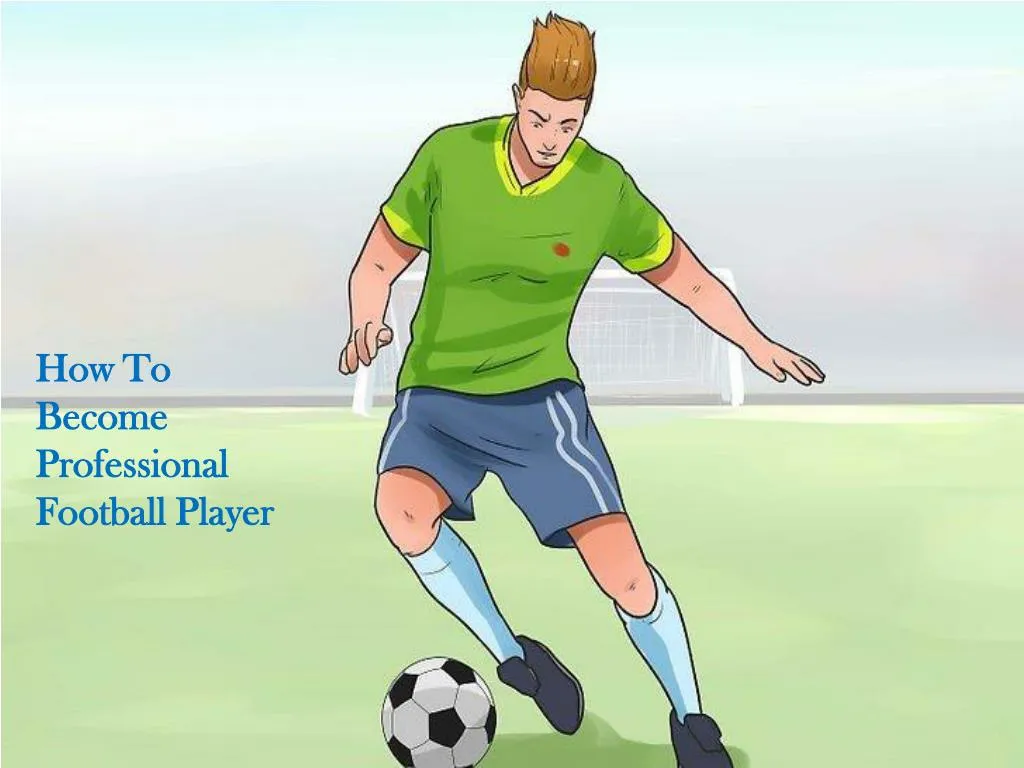 how to become professional football player