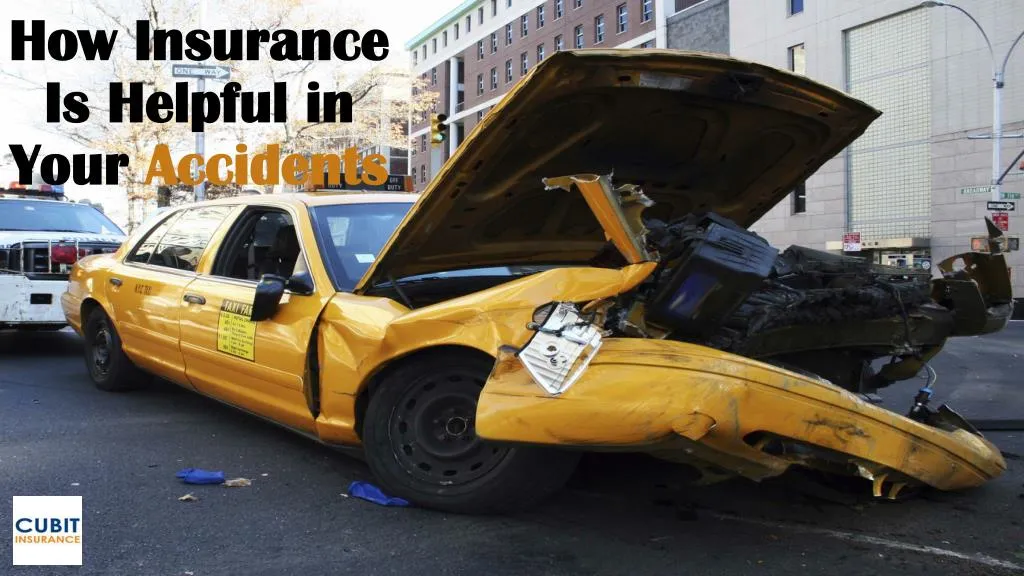 how insurance is helpful in your accidents