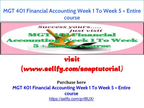 MGT 401 Financial Accounting Week 1 To Week 5 Entire course
