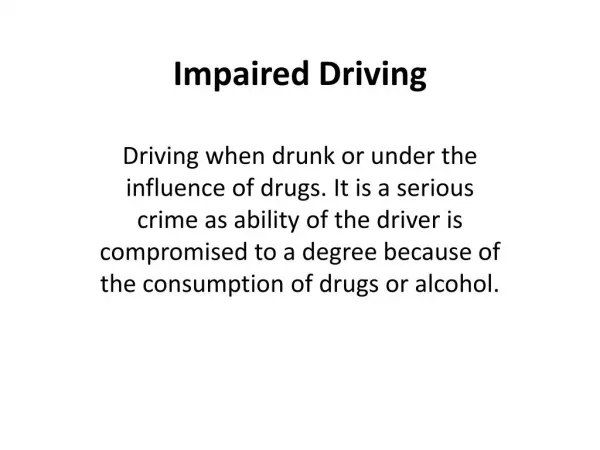 The need for an Impaired Driving Lawyer