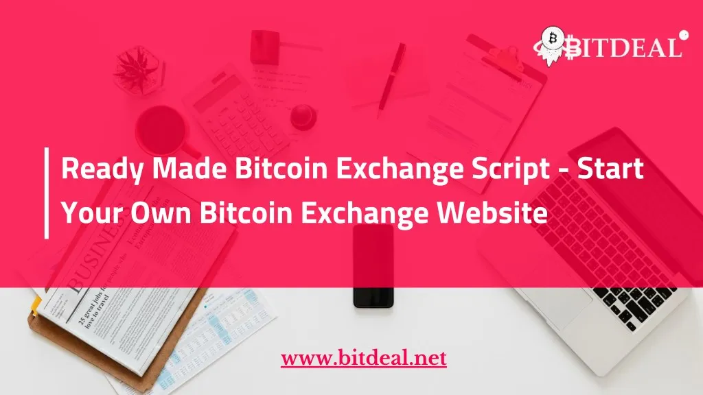 ready made bitcoin exchange script start your