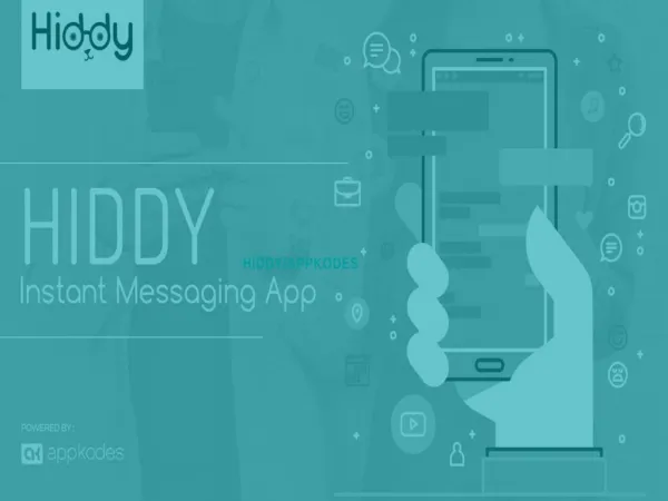 Hiddy-The Perfect Instant Messaging App